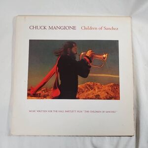 Chuck Mangione: Children Of Sanchez A&M SP-6700 Original Sound Track LP 1978